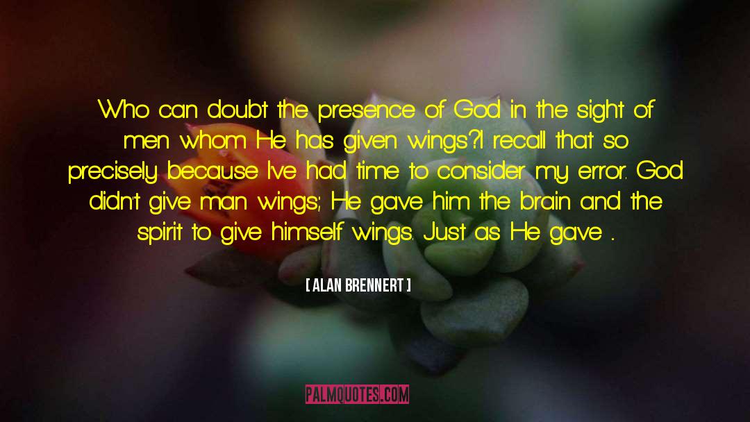 How God Works quotes by Alan Brennert