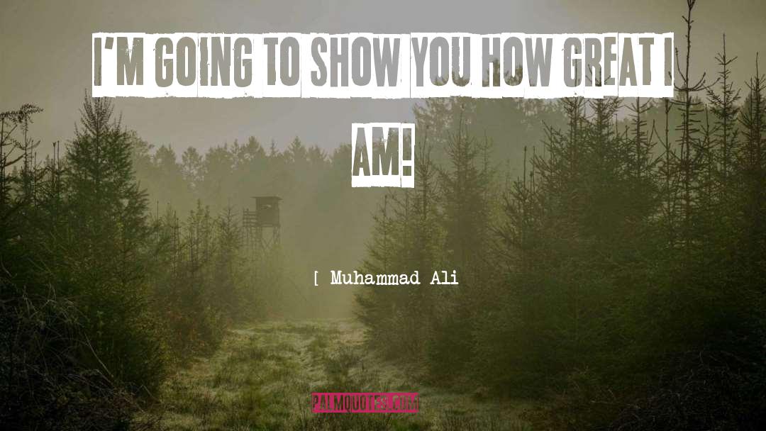 How Great I Am quotes by Muhammad Ali