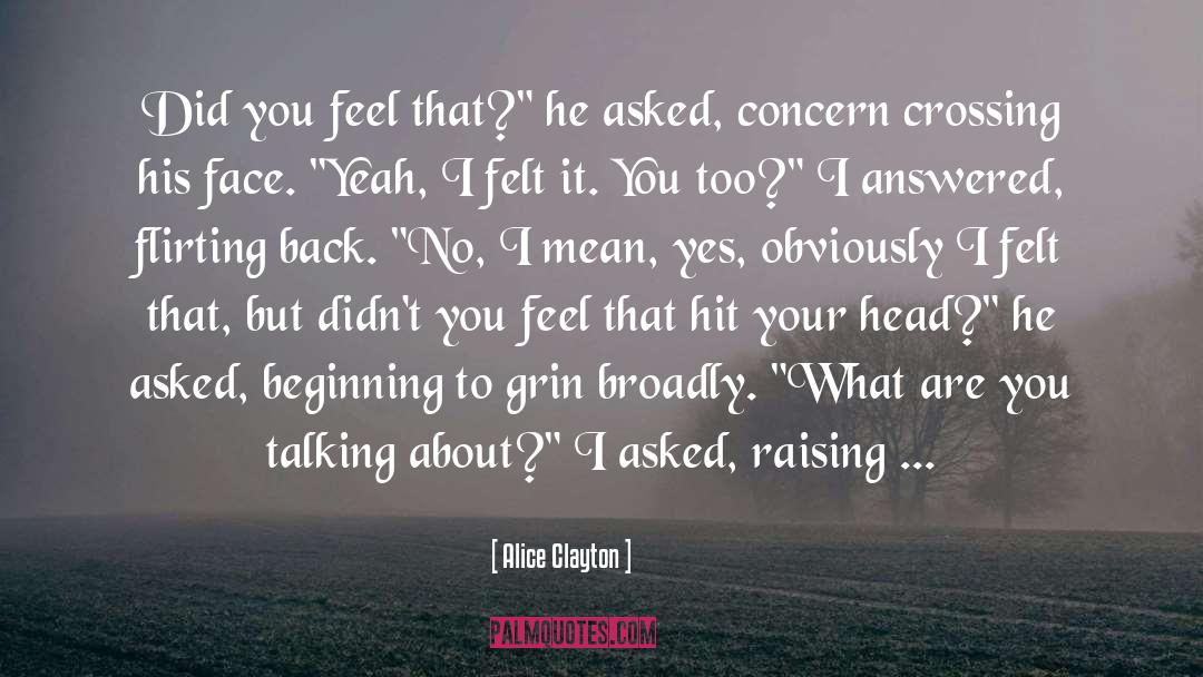 How Hard Did You Hit Your Head quotes by Alice Clayton