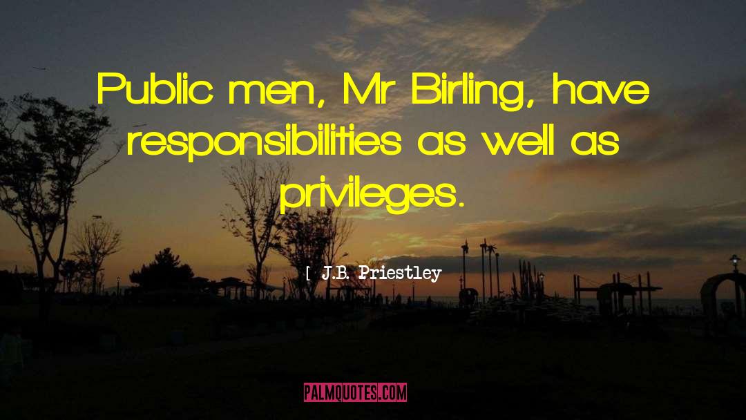 How Is Mr Birling Selfish quotes by J.B. Priestley