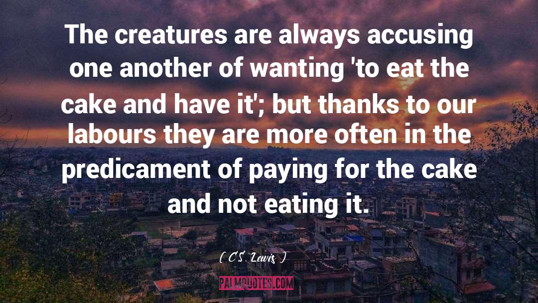 How Not To Eat quotes by C.S. Lewis