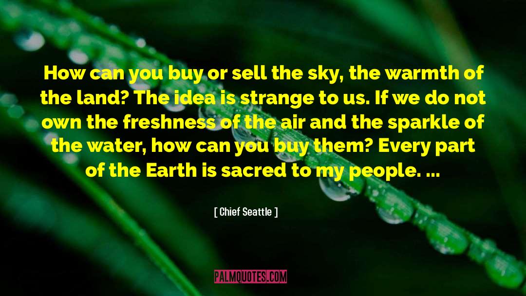 How People Lived quotes by Chief Seattle