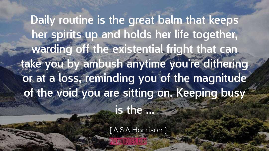 How Precious Life Is quotes by A.S.A Harrison