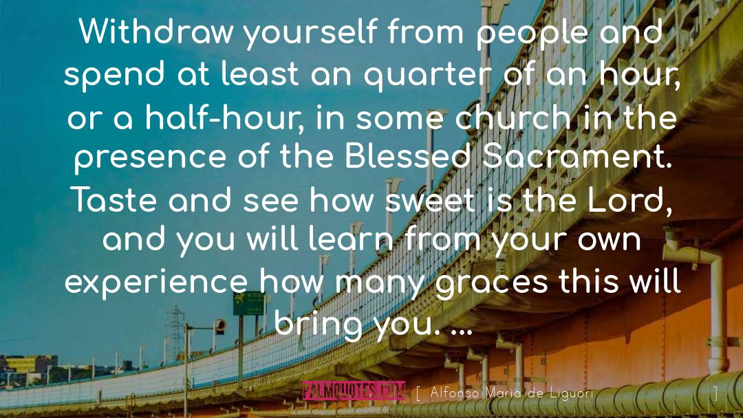 How Sweet quotes by Alfonso Maria De Liguori