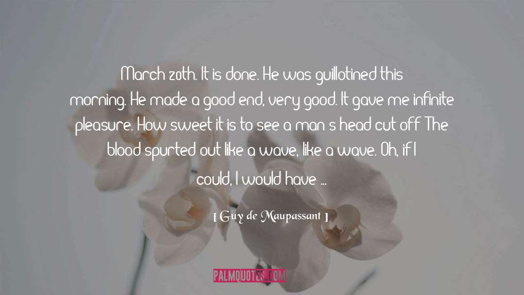How Sweet quotes by Guy De Maupassant