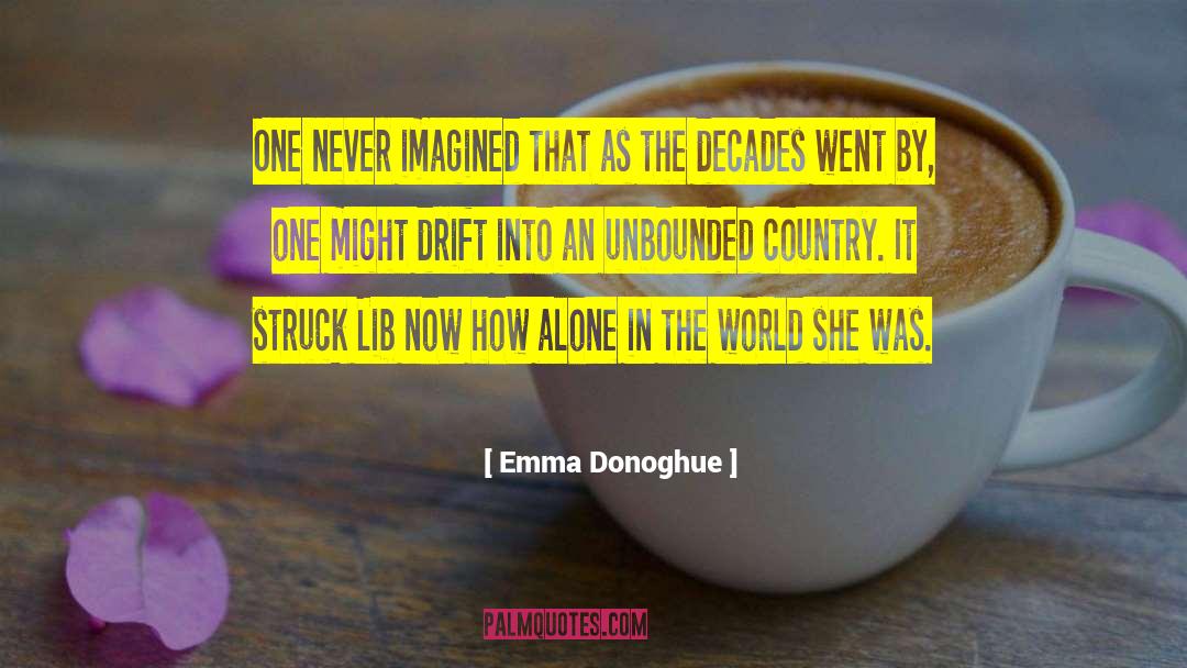 How The World Works quotes by Emma Donoghue