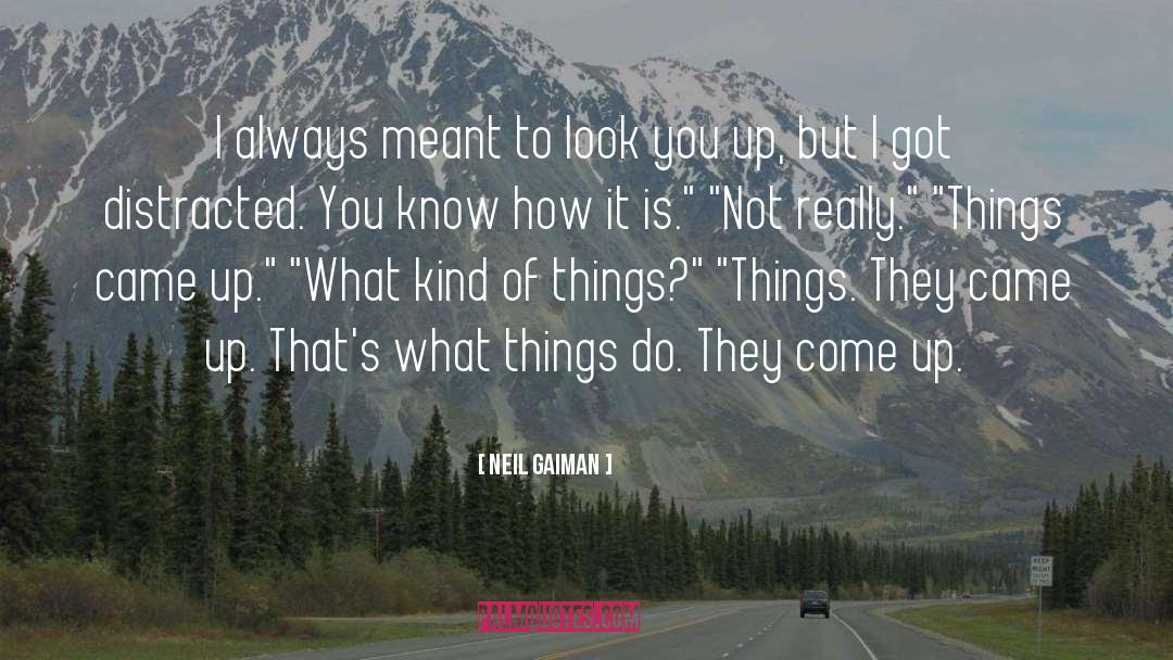How They Always Come Back quotes by Neil Gaiman