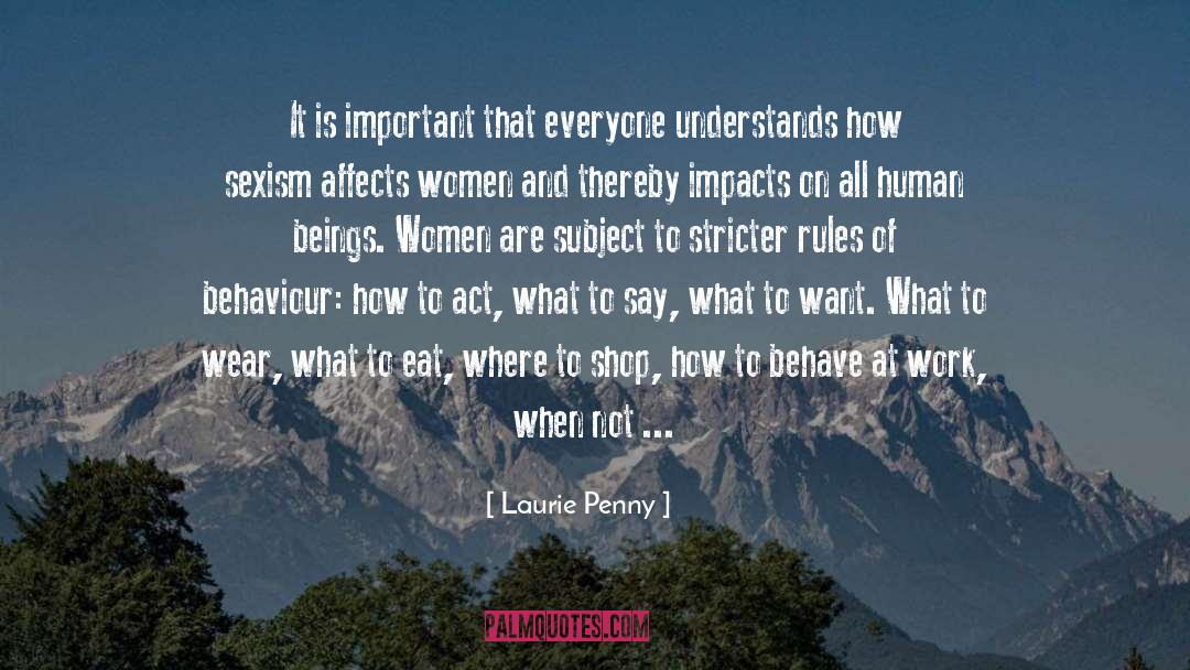 How To Act quotes by Laurie Penny