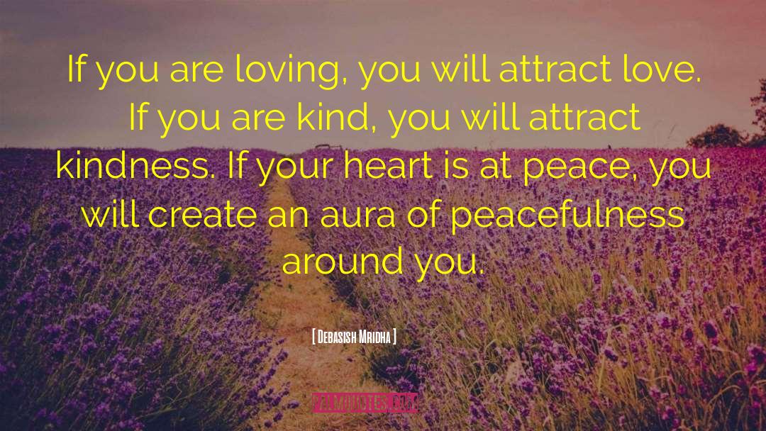 How To Attract Love quotes by Debasish Mridha