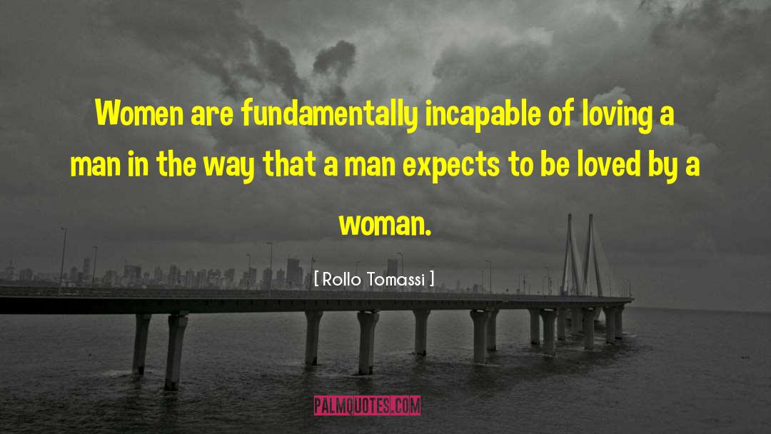 How To Be A Woman quotes by Rollo Tomassi
