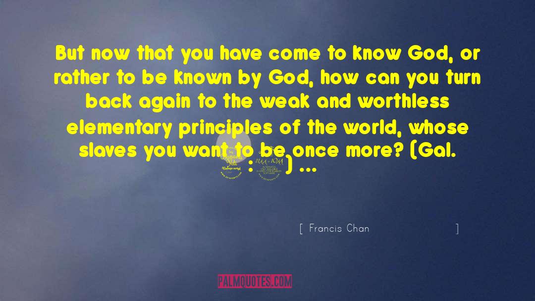 How To Be Positive quotes by Francis Chan