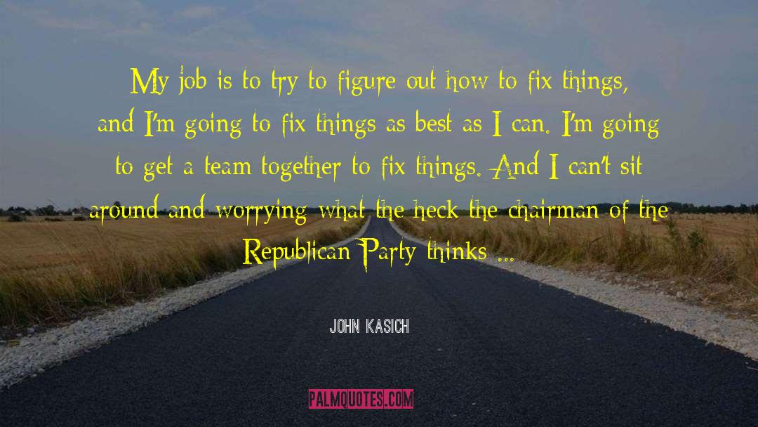How To Books quotes by John Kasich