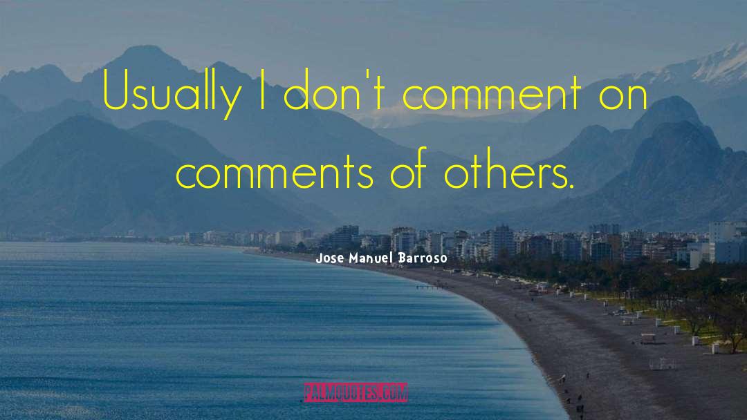 How To Comment On Inspirational quotes by Jose Manuel Barroso