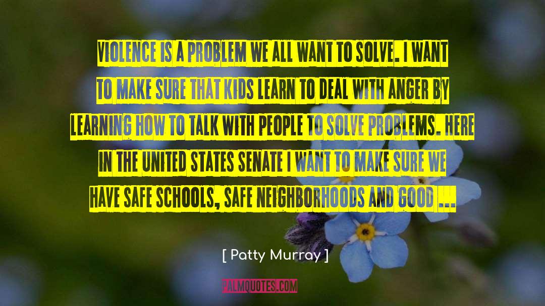 How To Deal With Hate quotes by Patty Murray