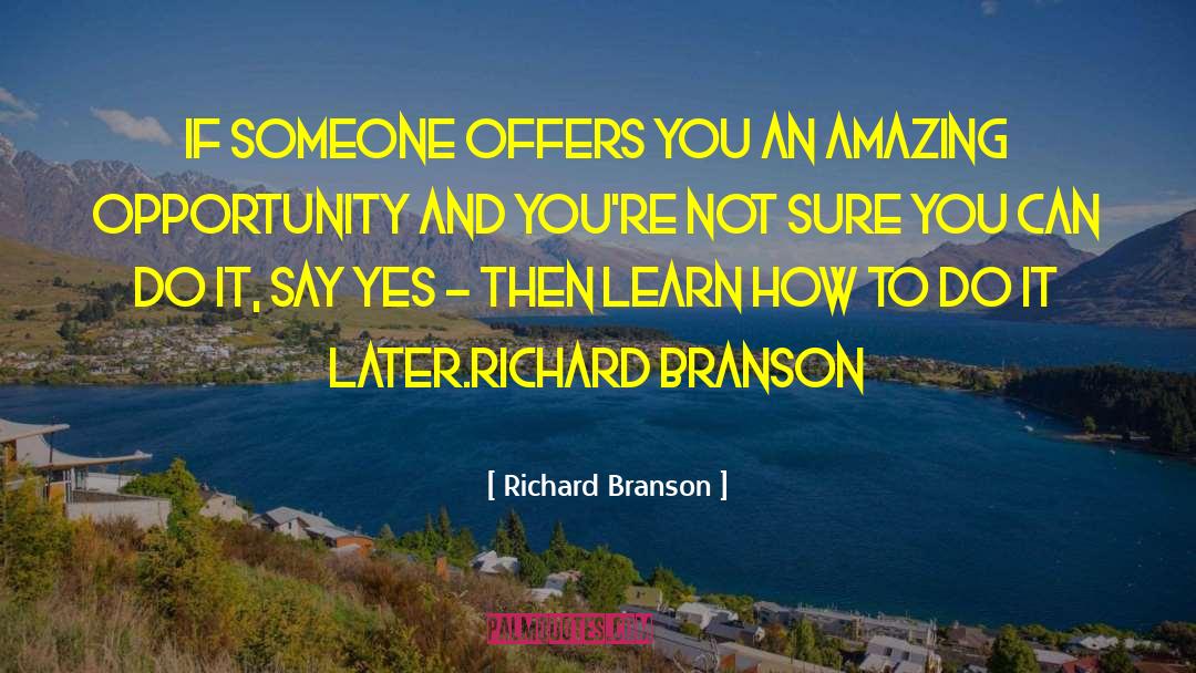 How To Do It quotes by Richard Branson