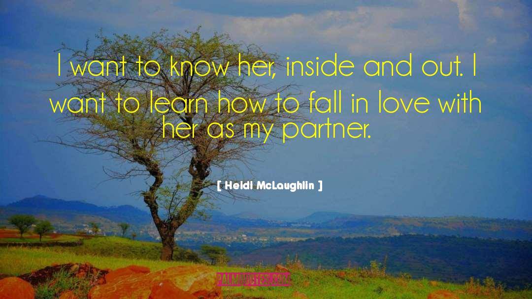 How To Fall In Love quotes by Heidi McLaughlin