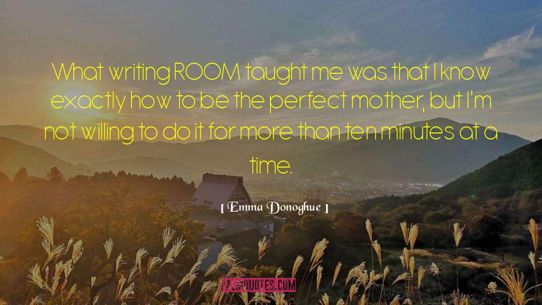 How To Focus quotes by Emma Donoghue