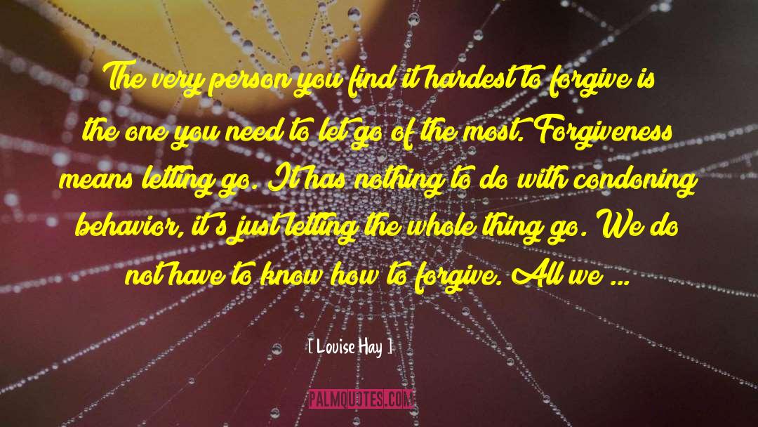 How To Forgive quotes by Louise Hay