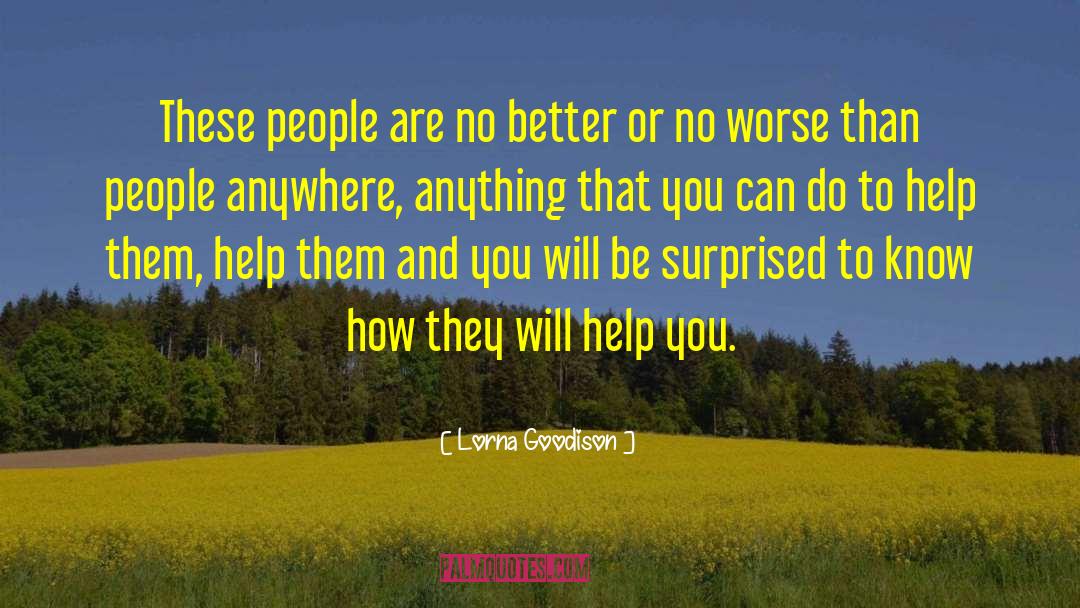 How To Help Others quotes by Lorna Goodison