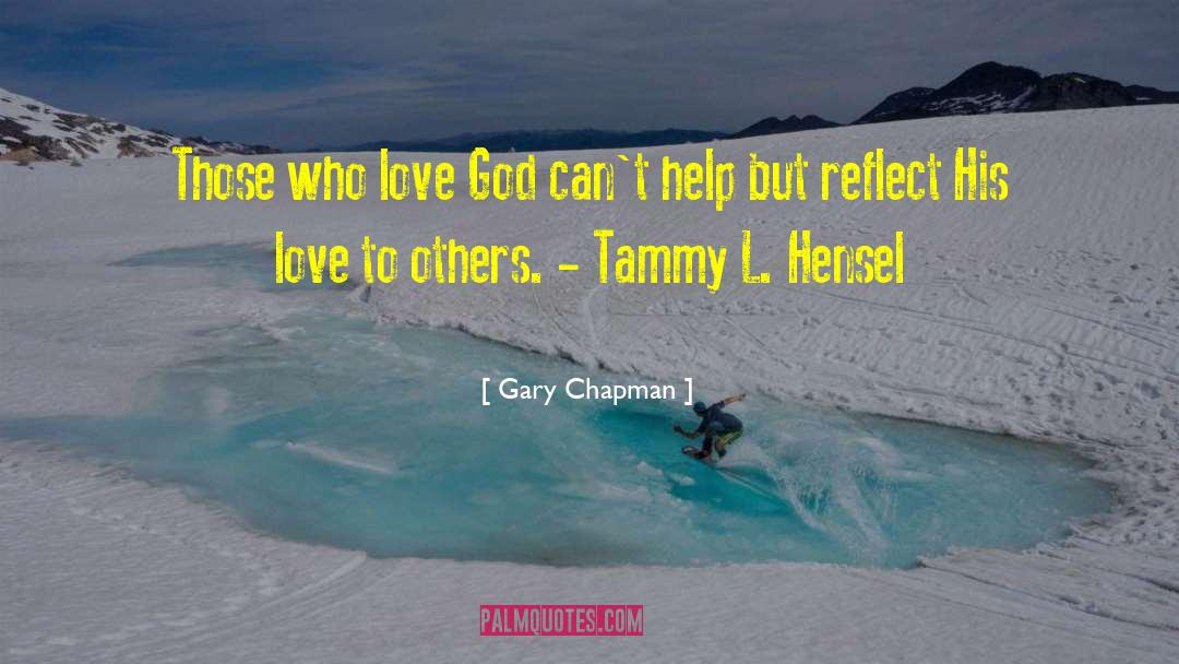 How To Help Others quotes by Gary Chapman