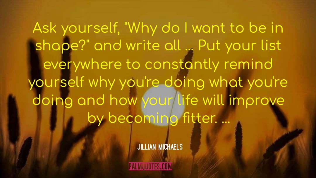 How To Improve Ourselves quotes by Jillian Michaels