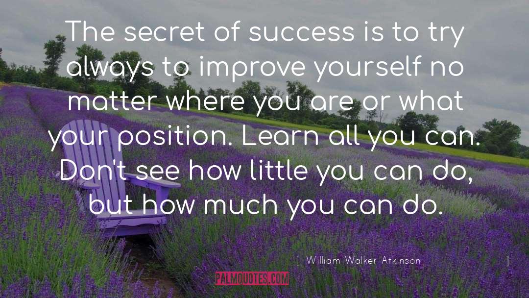 How To Improve Ourselves quotes by William Walker Atkinson