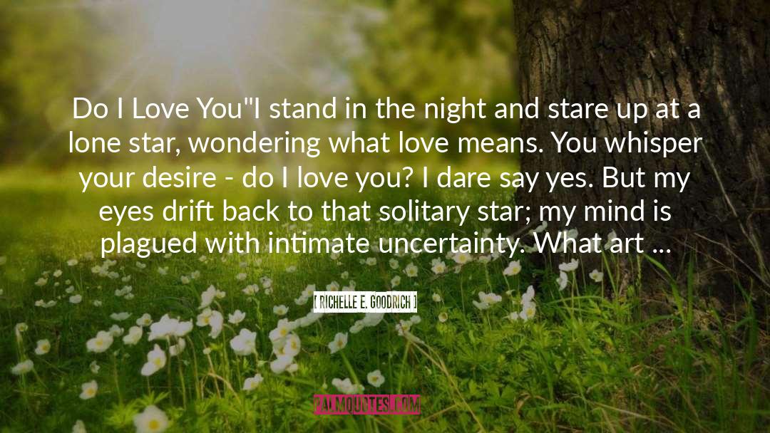 How To Know Who Loves You Right quotes by Richelle E. Goodrich
