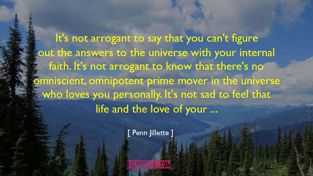 How To Know Who Loves You Right quotes by Penn Jillette