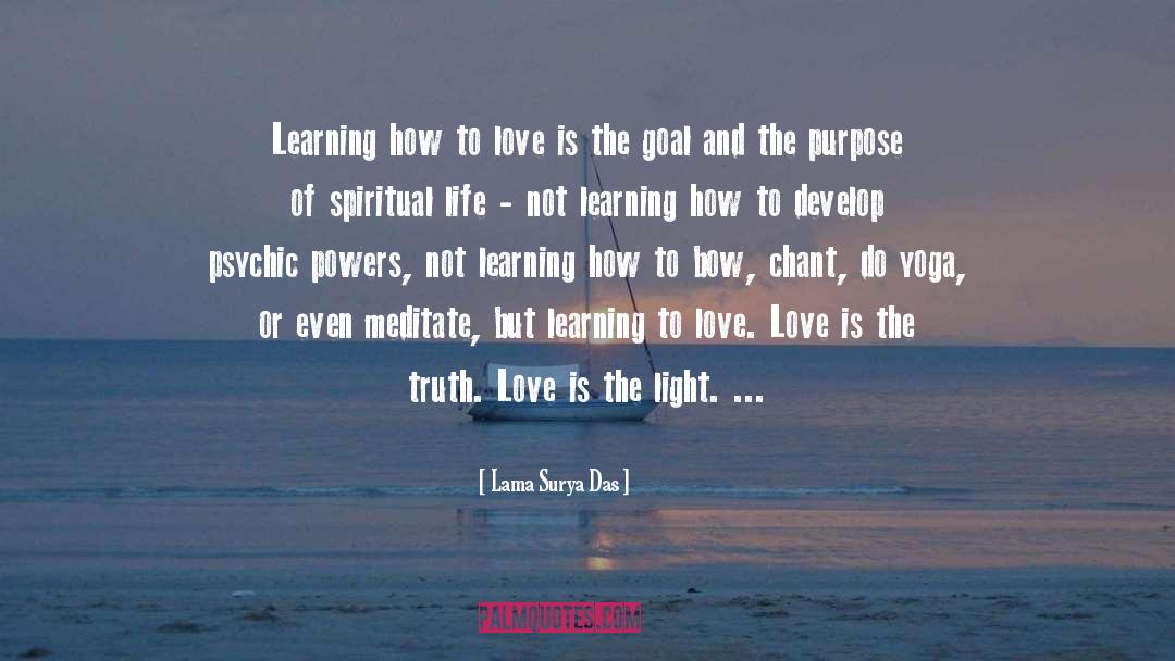 How To Learn quotes by Lama Surya Das