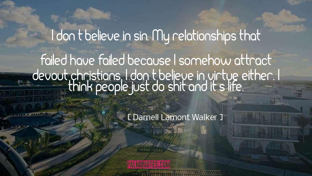 How To Live Life quotes by Darnell Lamont Walker