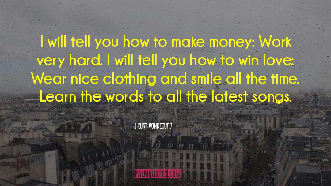 How To Make Money quotes by Kurt Vonnegut