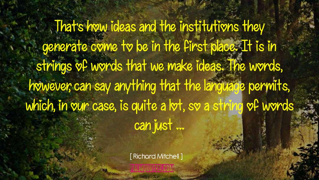 How To Make Our Ideas Clear quotes by Richard Mitchell