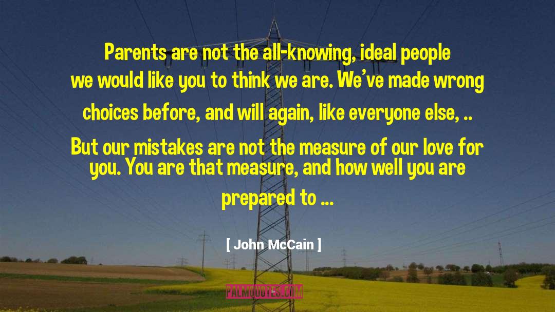 How To Measure Life quotes by John McCain