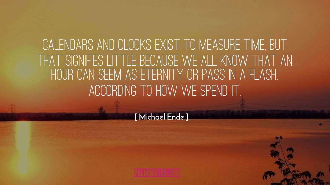 How To Measure Life quotes by Michael Ende