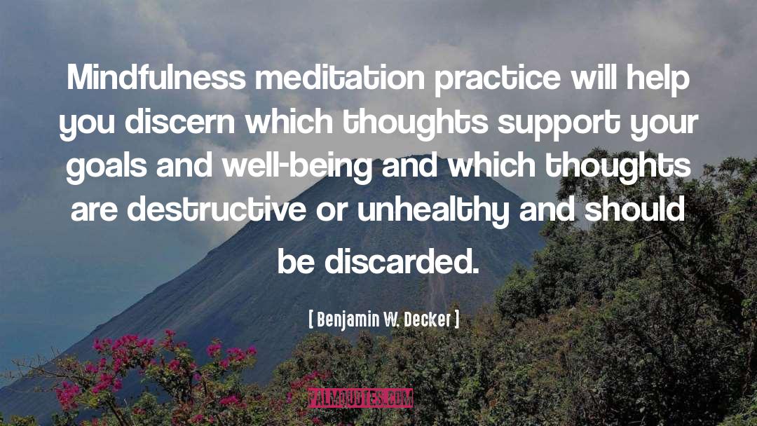 How To Meditate quotes by Benjamin W. Decker