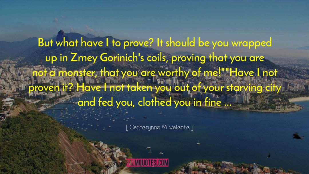How To Prove You Love Someone quotes by Catherynne M Valente