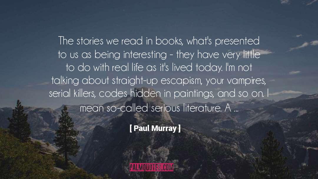 How To Read Literature Like A Professor quotes by Paul Murray