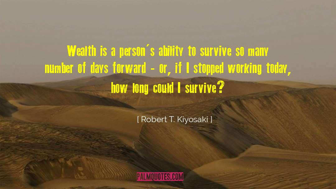 How To Survive Stonewalling quotes by Robert T. Kiyosaki