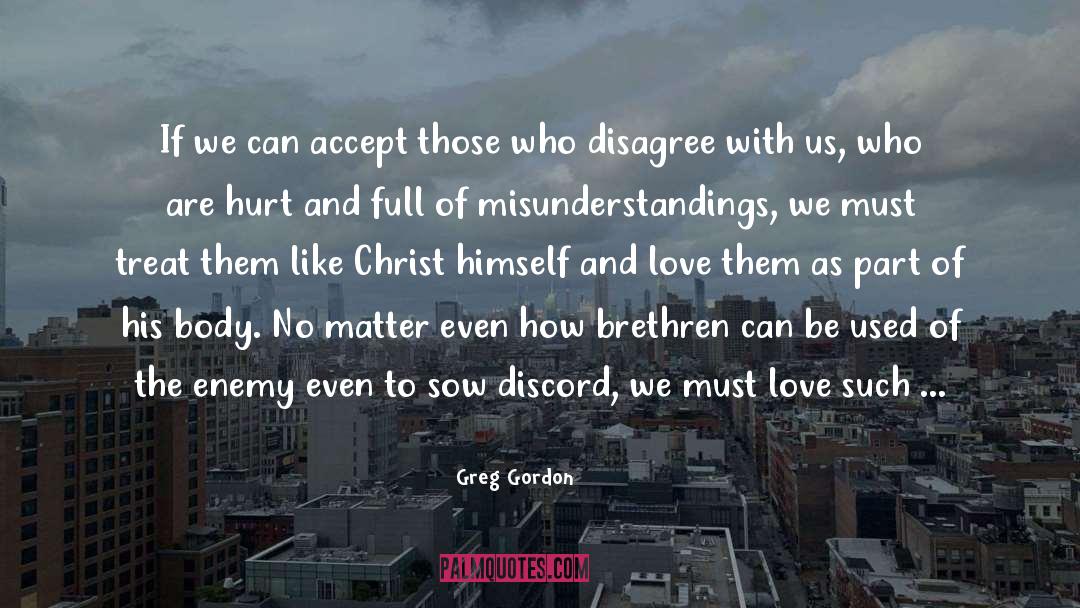 How To Treat Others quotes by Greg Gordon