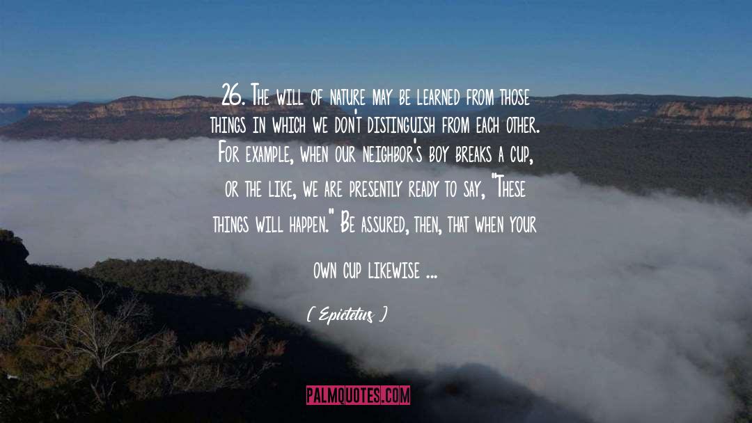 How We Are quotes by Epictetus