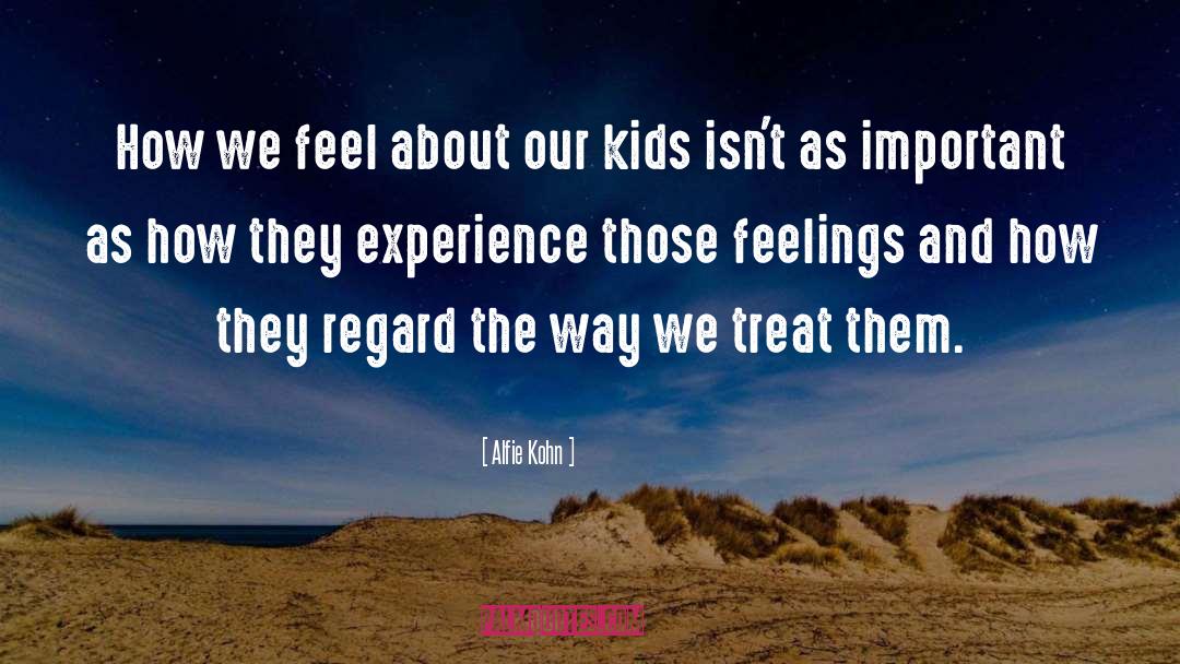 How We Treat Men quotes by Alfie Kohn