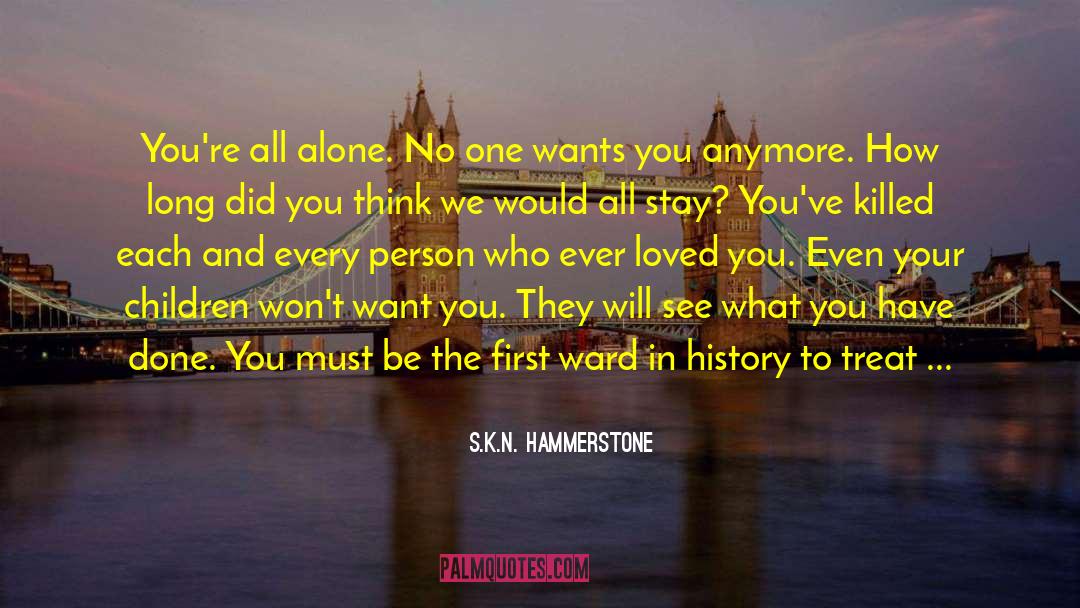 How We Treat Men quotes by S.K.N. Hammerstone