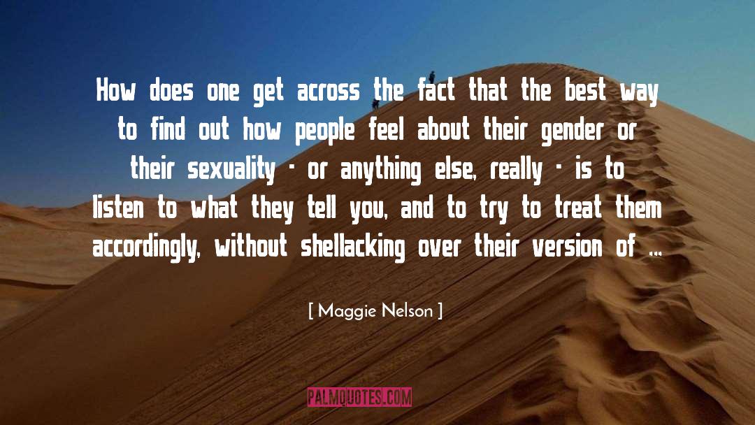 How You Feel About The World quotes by Maggie Nelson