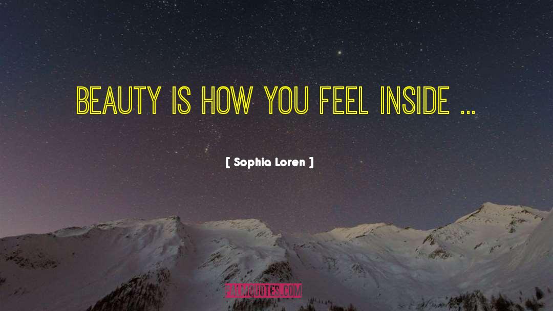 How You Feel quotes by Sophia Loren