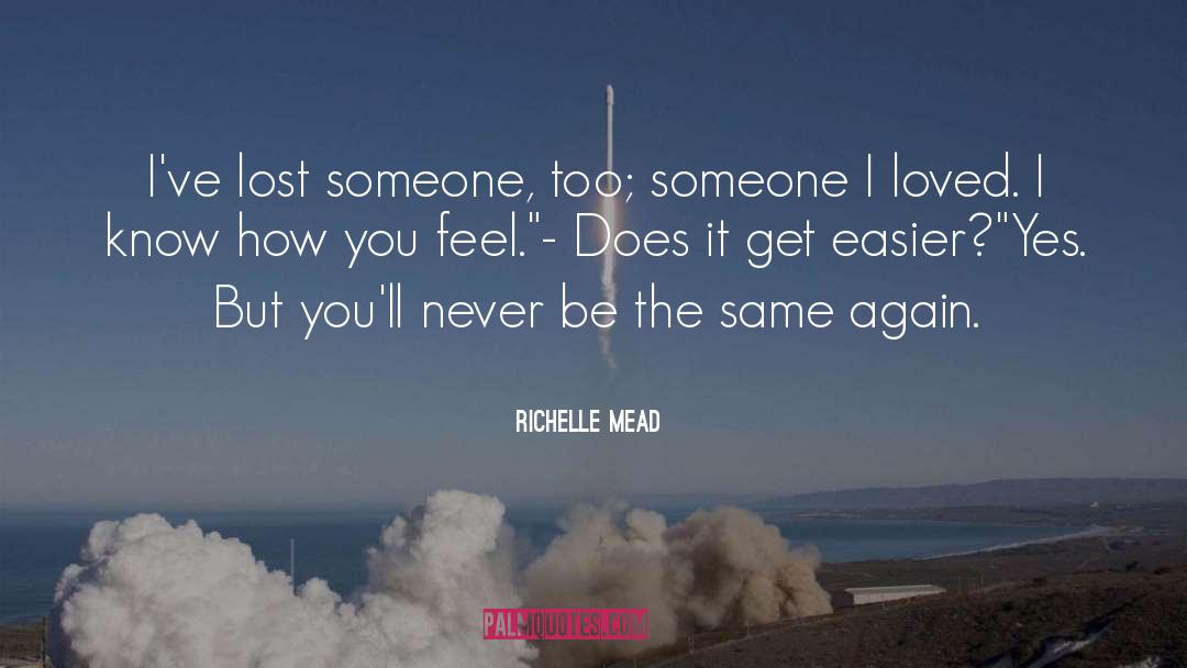 How You Feel quotes by Richelle Mead