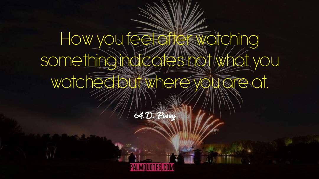 How You Feel quotes by A.D. Posey