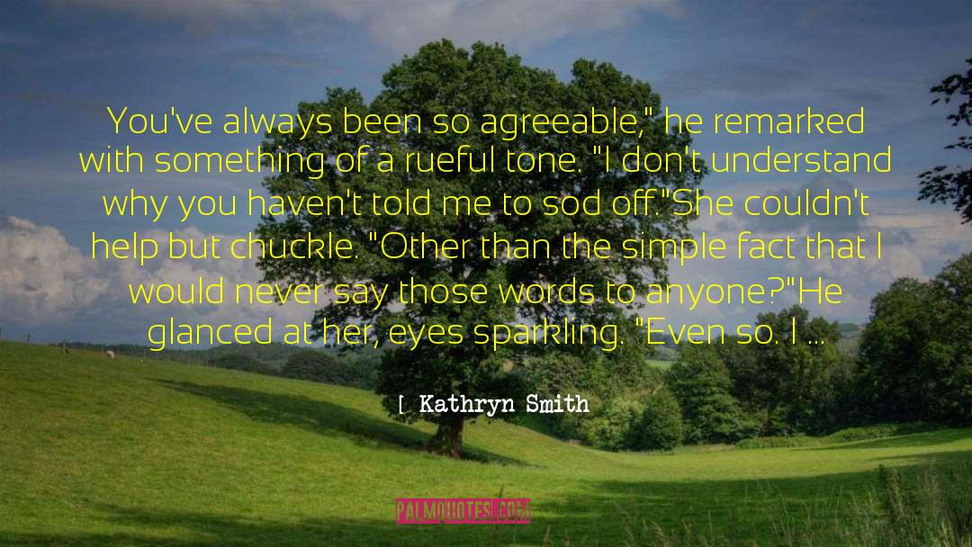 How You Handle Things quotes by Kathryn Smith