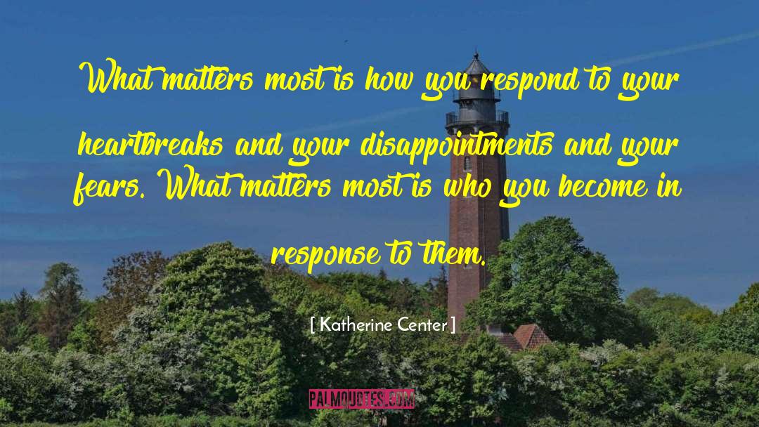 How You Respond quotes by Katherine Center