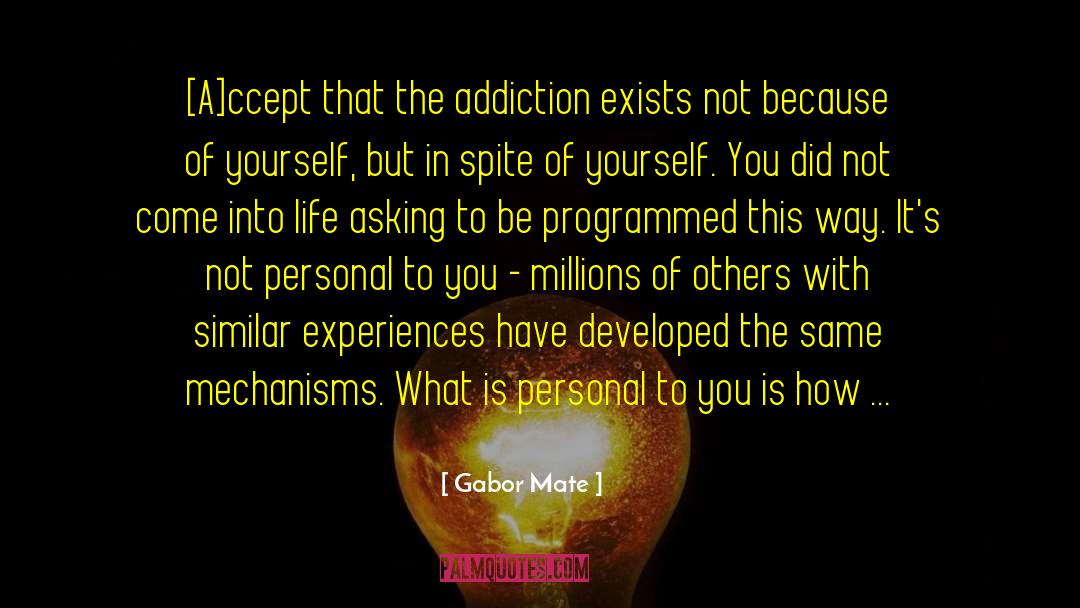 How You Respond quotes by Gabor Mate