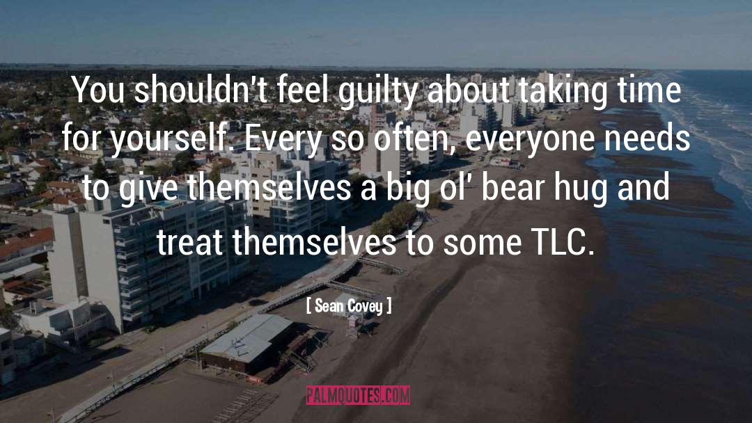How You Treat Yourself quotes by Sean Covey